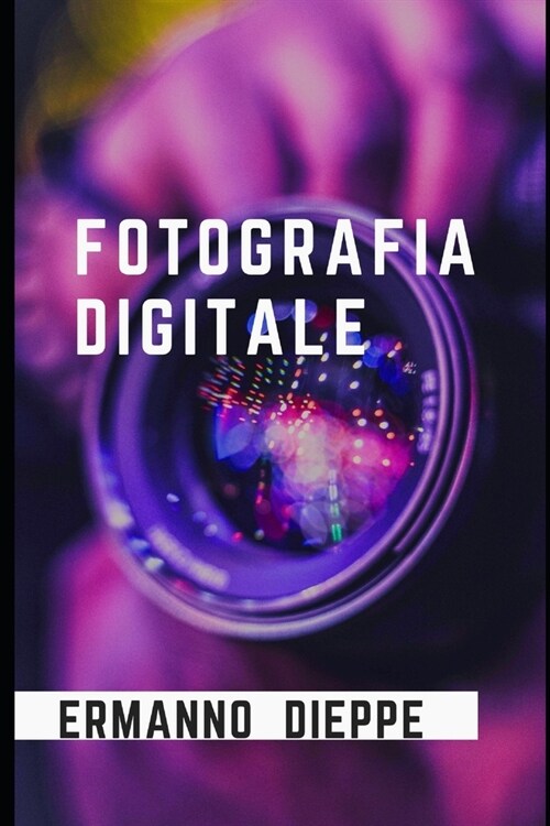 Fotografia Digitale (Paperback)