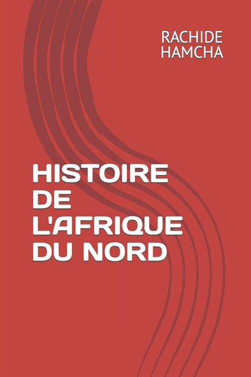Histoire de lAfrique Du Nord (Paperback)