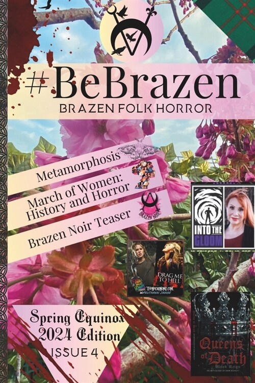 #BeBrazen: Issue 4: Spring Equinox 2024 Edition (Paperback)