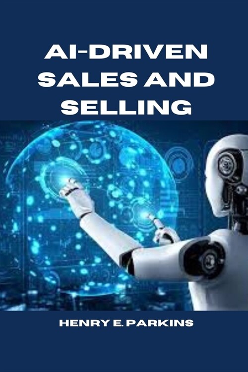 Ai-Driven Sales and Selling (Paperback)
