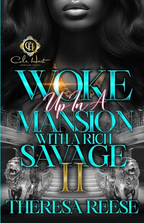 Woke Up In A Mansion With A Rich Savage 2: An African American Romance (Paperback)