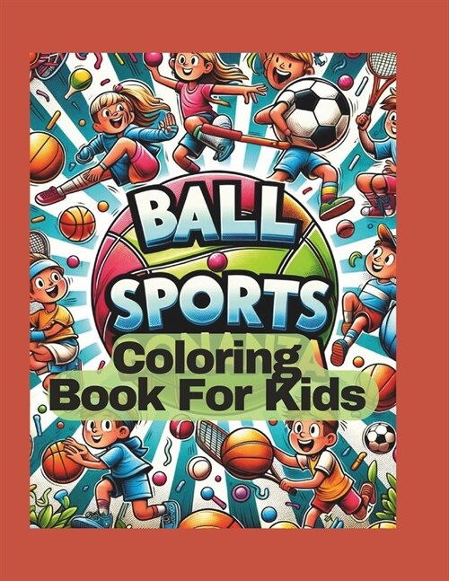 Ball Sports: Coloring book for kids (Paperback)