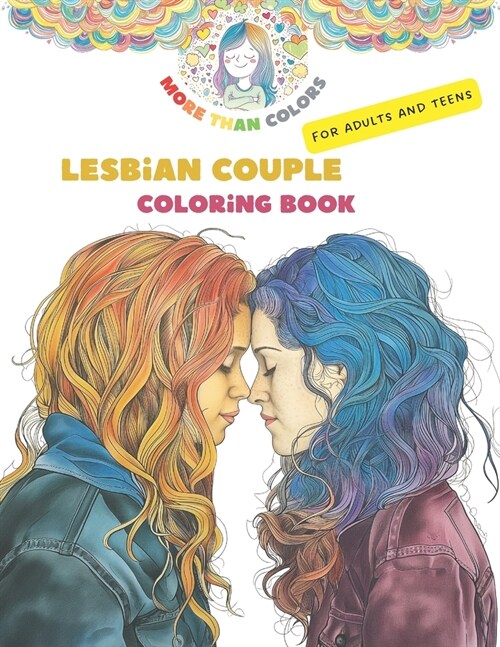 Lesbian couples Coloring book for adults and teens: Lesbians you want to color. LGBT! (Paperback)