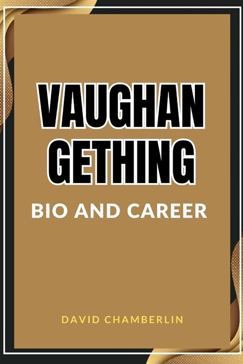 Vaughan Gething: Bio and Career (Paperback)