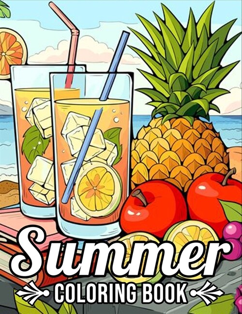 Summer Coloring Book: Bold and Easy Summer Coloring Book for Adults, Seniors, Man and Women With Large Print Summer, Flower, Food, Animals, (Paperback)