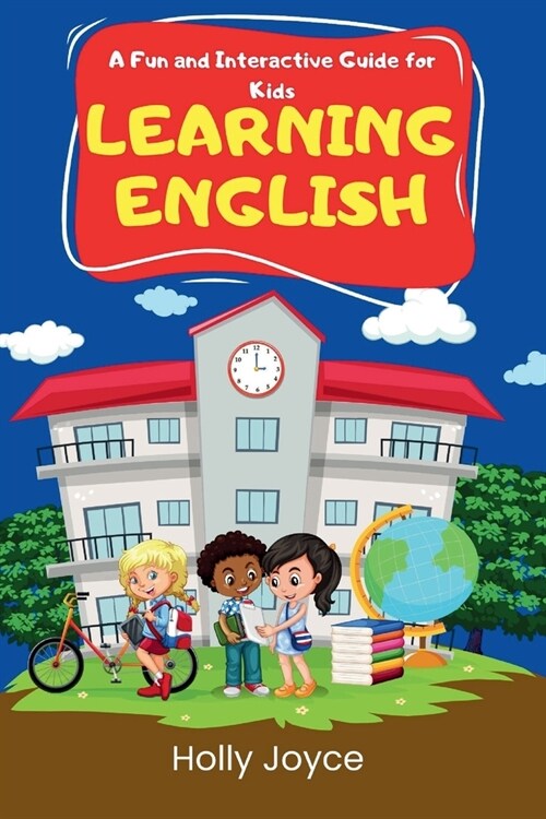 Learning English: A Fun and Interactive Guide for Kids (Paperback)
