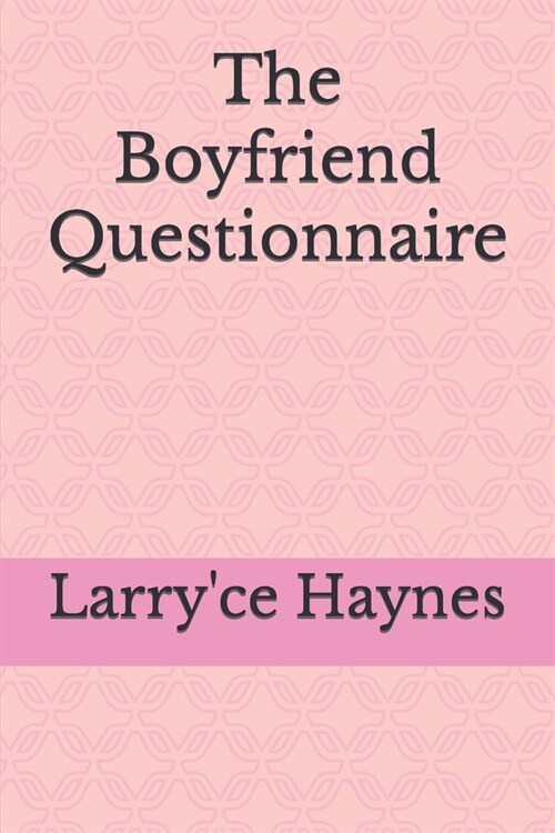 The Boyfriend Questionnaire (Paperback)