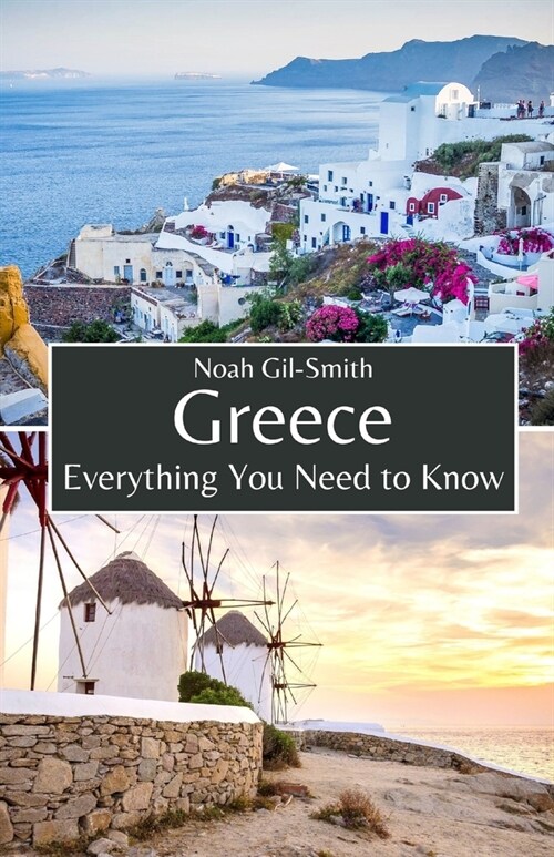 Greece: Everything You Need to Know (Paperback)