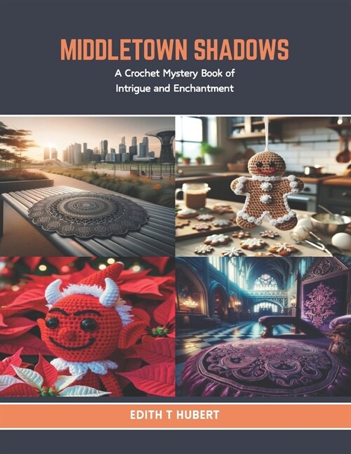Middletown Shadows: A Crochet Mystery Book of Intrigue and Enchantment (Paperback)