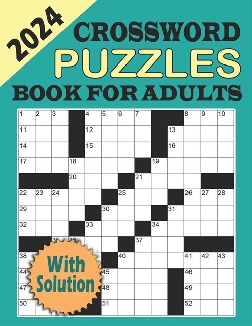 2024 Crossword Puzzles Book For Adults With Solution: Large-print, Awesome Crossword Puzzle Book For Puzzle Lovers Adults, Seniors, Men And Women With (Paperback)