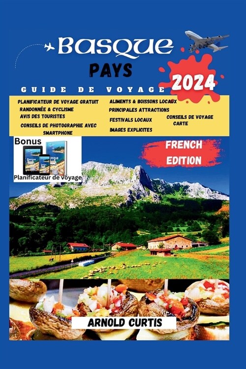 Pays Basque Guide de Voyage: ?la d?ouverte dun carrefour culturel entre lEspagne et la France (Paperback)