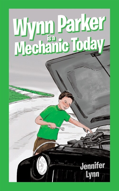 Wynn Parker is a Mechanic Today (Paperback)