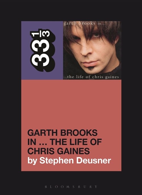 Garth Brooks in the Life of Chris Gaines (Paperback)