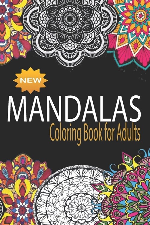 Mandalas Coloring Book For Adults: Enjoy coloring beautifle Mandalas - Size 6x 9 60 pages (Paperback)