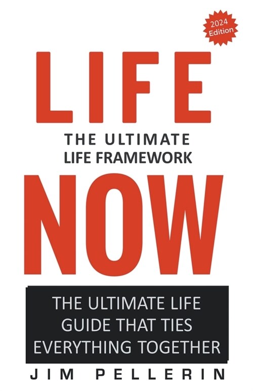 Life Now - The Ultimate Life Framework (Paperback)