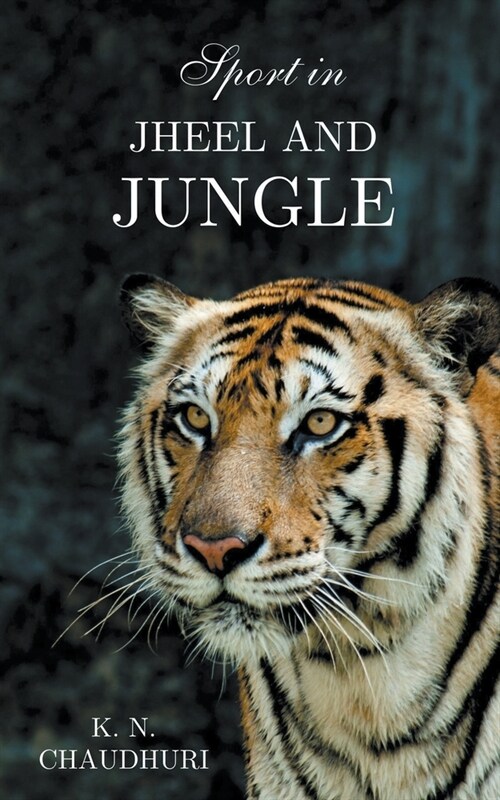 Sport in Jheel and Jungle (Paperback)
