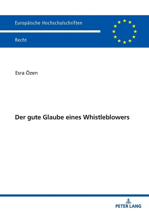 Der gute Glaube eines Whistleblowers (Paperback)