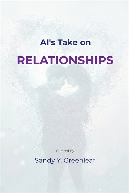 AIs Take on Relationships (Paperback)