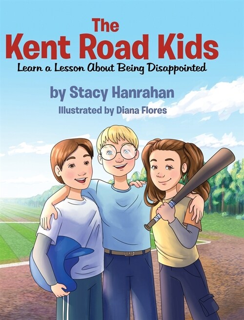 The Kent Road Kids Learn a Lesson About Being Disappointed (Hardcover)