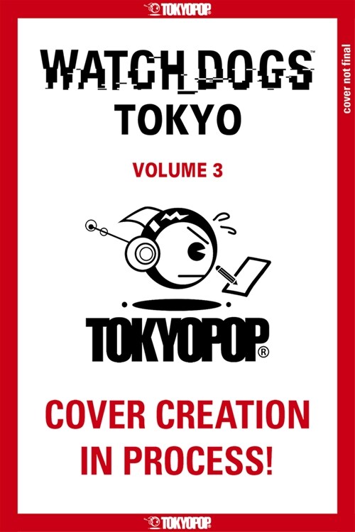 Watch Dogs Tokyo, Volume 3: Volume 3 (Paperback)