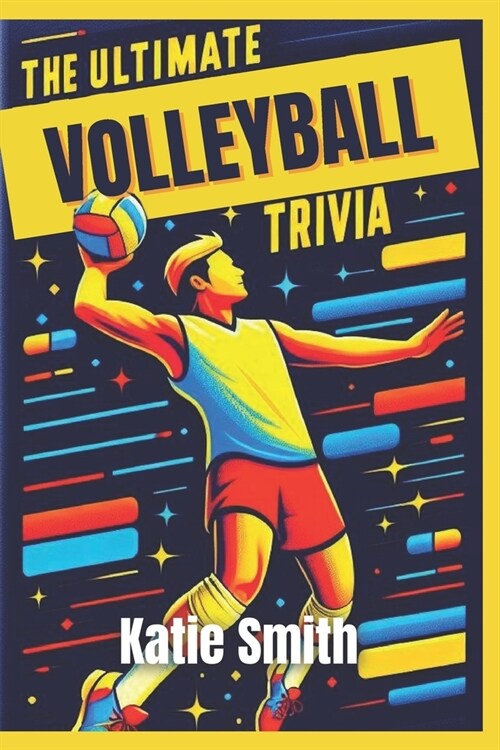 The Ultimate Volleyball Trivia Book (Paperback)