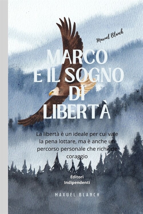 Marco e il sogno di Libert? (Paperback)