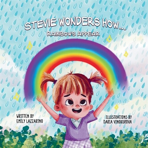 Stevie Wonders How...Rainbows Appear (Paperback)