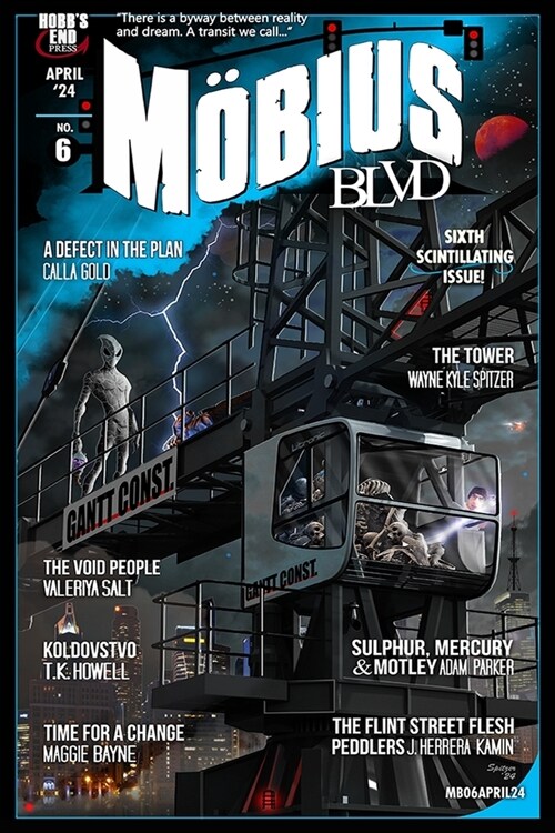 Mobius Blvd: Stories from the Byway Between Reality and Dream No. 6: April 2024 (Paperback)