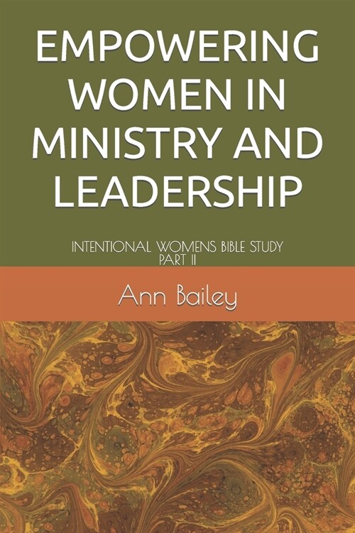 Intentional: Empowering Women in Ministry and Leadership (Paperback)