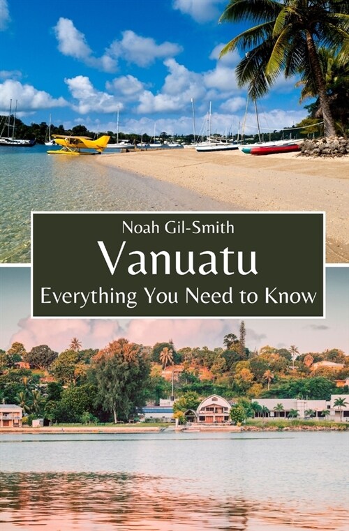 Vanuatu: Everything You Need to Know (Paperback)