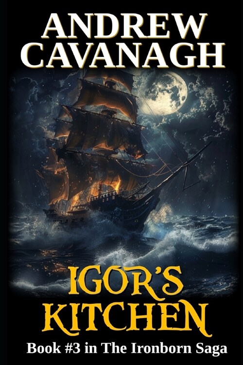 Igors Kitchen: Book #3 in The Ironborn Saga (Paperback)