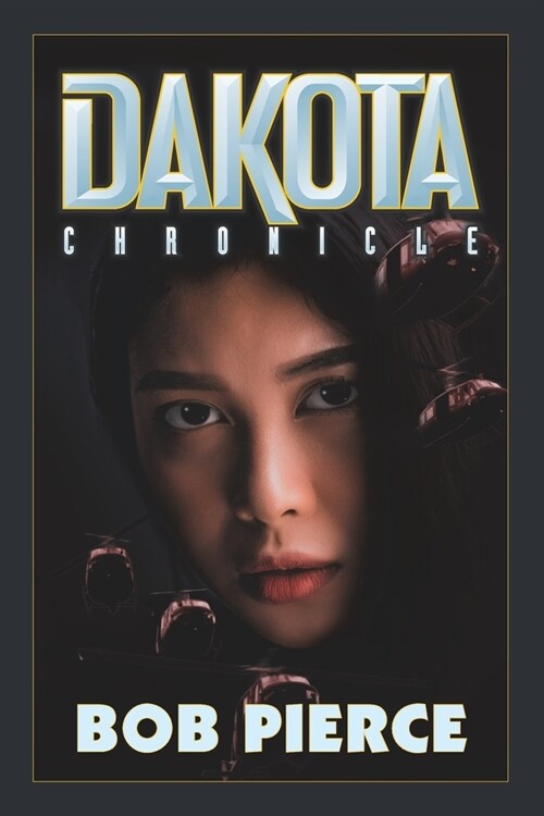 Dakota Chronicle (Paperback)