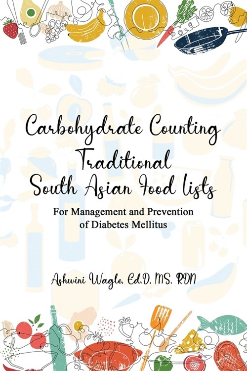 Carbohydrate Counting: For Management and Prevention of Diabetes Mellitus (Paperback)