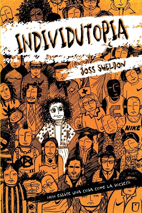 Individutopia: Un romanzo ambientato in una distopia neoliberista (Paperback, 2)