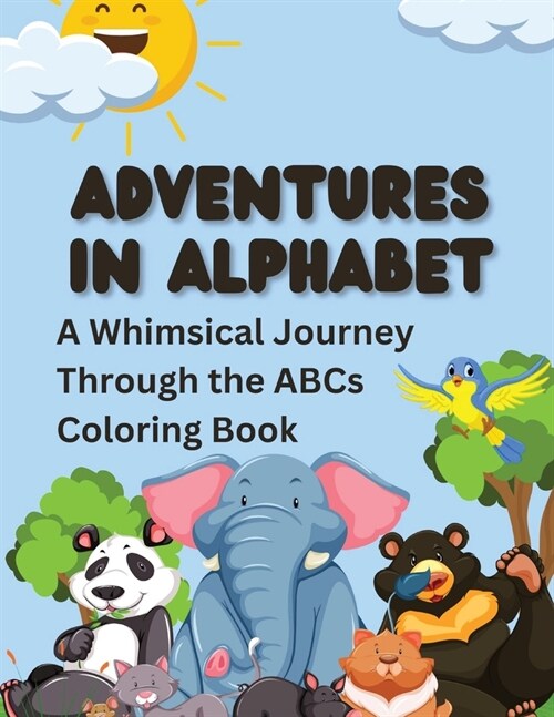 Adventures in Alphabet: A Whimsical Journey Through the ABCs Coloring Book (Paperback)