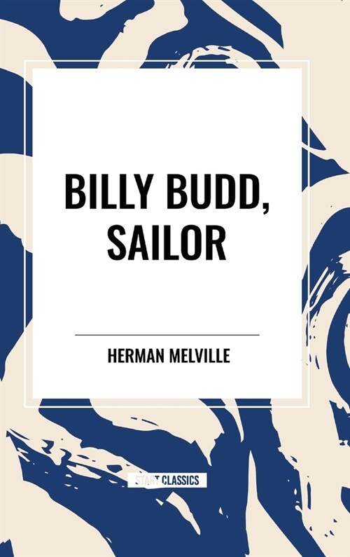 Billy Budd, Sailor (Hardcover)