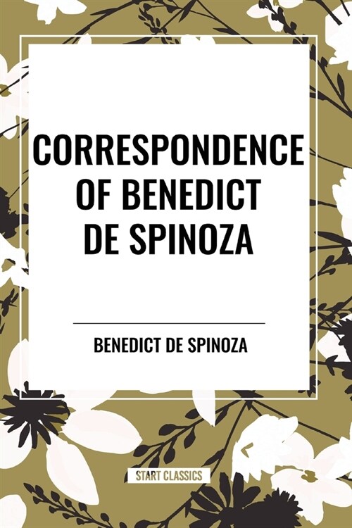 Correspondence of Benedict de Spinoza (Paperback)