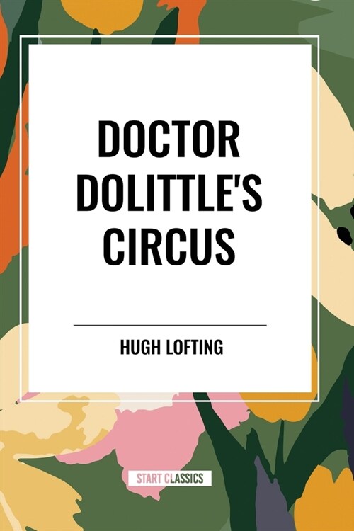 Doctor Dolittles Circus (Paperback)