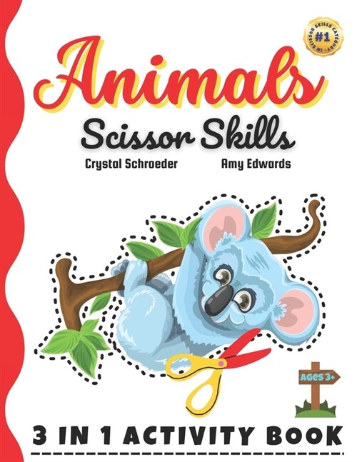 Animals Scissor Skills: Embark on an Animal Adventure of Learning and Creativity with Our Exciting Scissor Skills Activity Book! Perfect for K (Paperback)