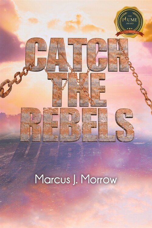 Catch The Rebels (Paperback)