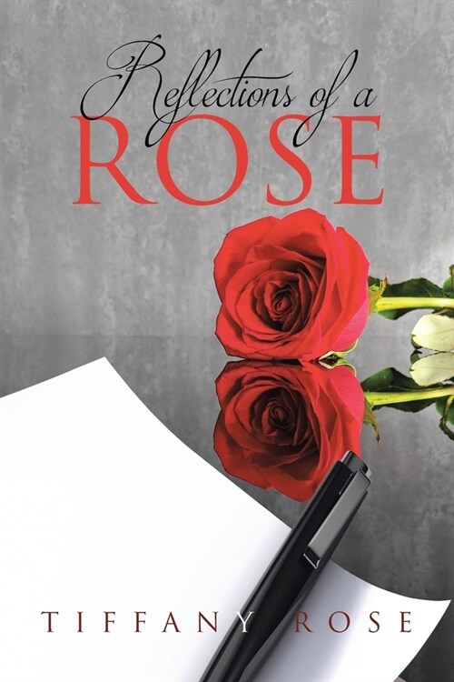 Reflections of a Rose (Paperback)