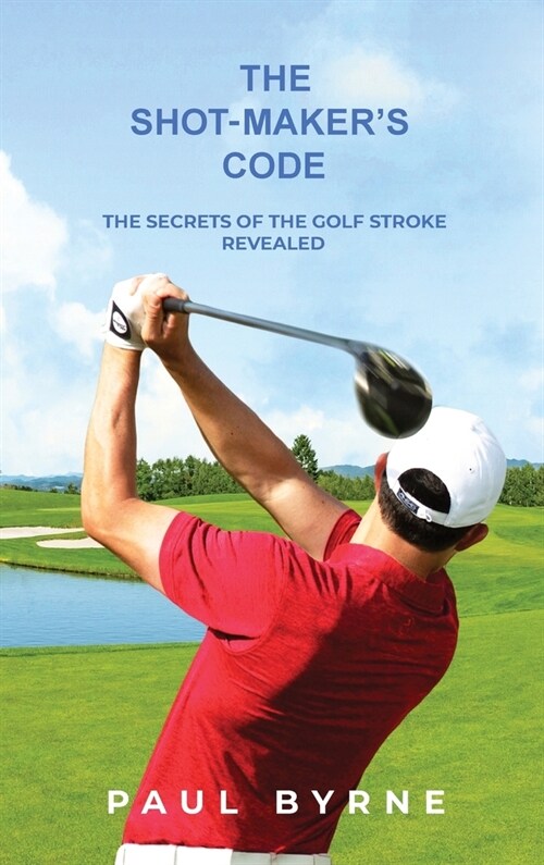 The Shot-Makers Code (Hardcover)