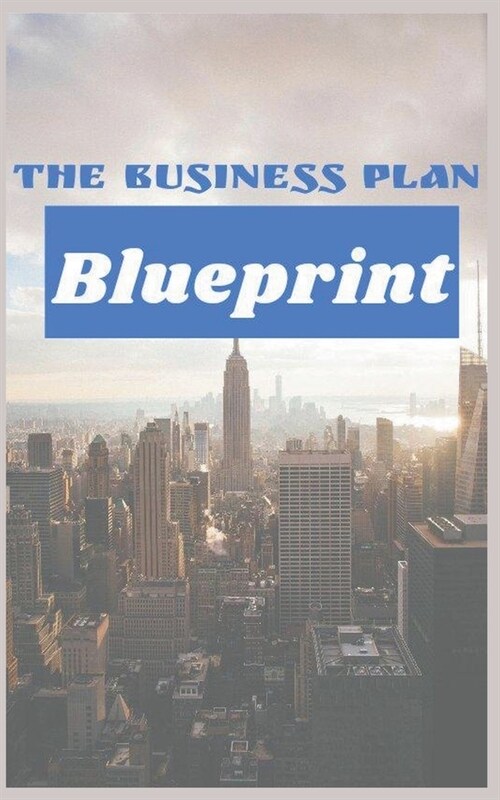 The Business Plan BluePrint (Paperback)