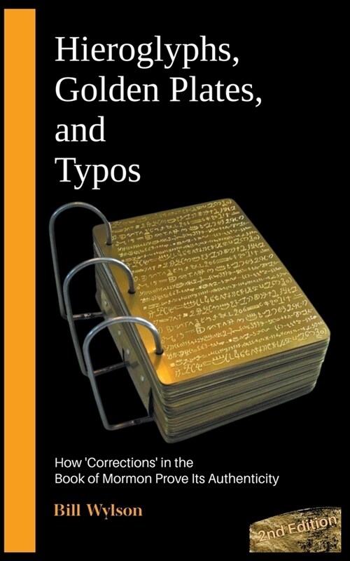 Hieroglyphs, Golden Plates, and Typos (Paperback)