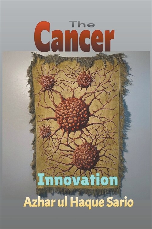 The Cancer Innovation (Paperback)