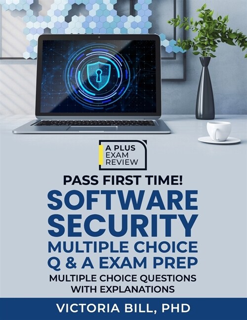 Software Security Q & A Exam Prep (Paperback)