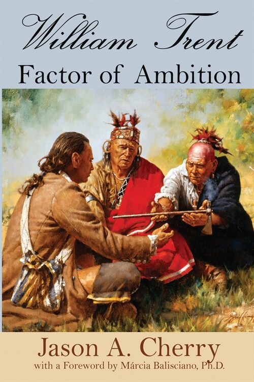 William Trent: Factor of Ambition (Paperback)