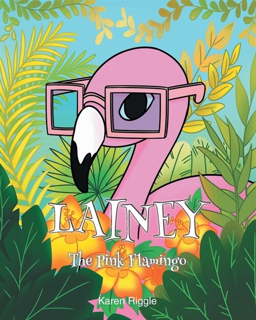 Lainey The Pink Flamingo (Paperback)