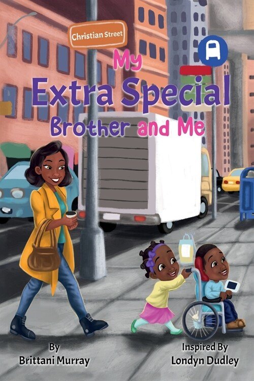 My Extra Special Brother and Me, Inspired By: Londyn Dudley (Paperback)