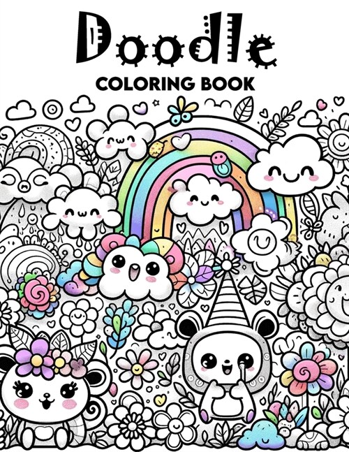 Doodle Coloring Book: Every Page Holds the Promise of Unleashing Your Inner Artist, Encouraging You to Explore, Experiment, and Express Your (Paperback)